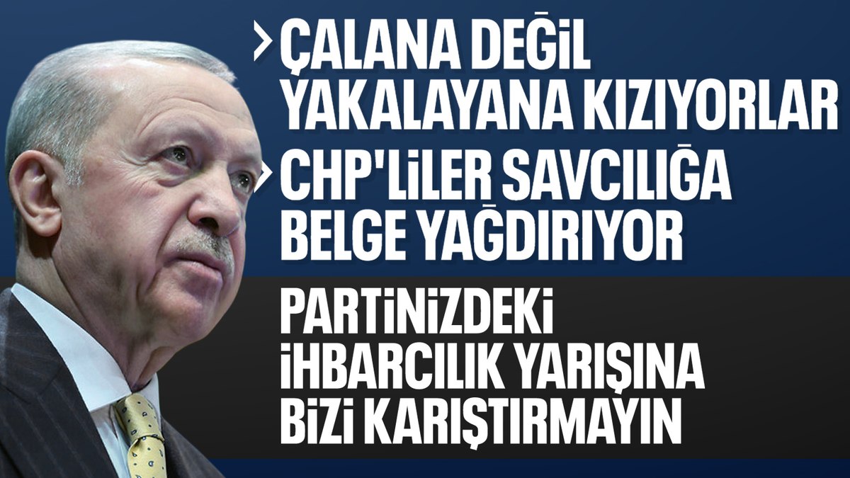 Cumhurbaşkanı Erdoğan: Yolsuzluğu yapan CHP ama suçlusu AK Parti